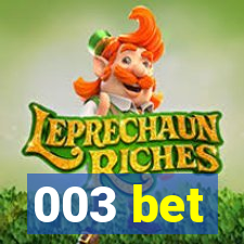 003 bet